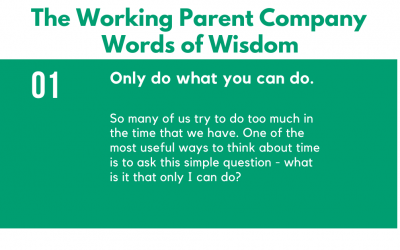 1) Only do what only you can do