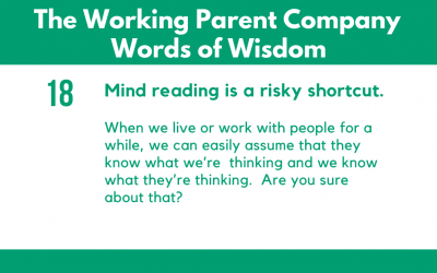 18) Mind reading is a risky shortcut.